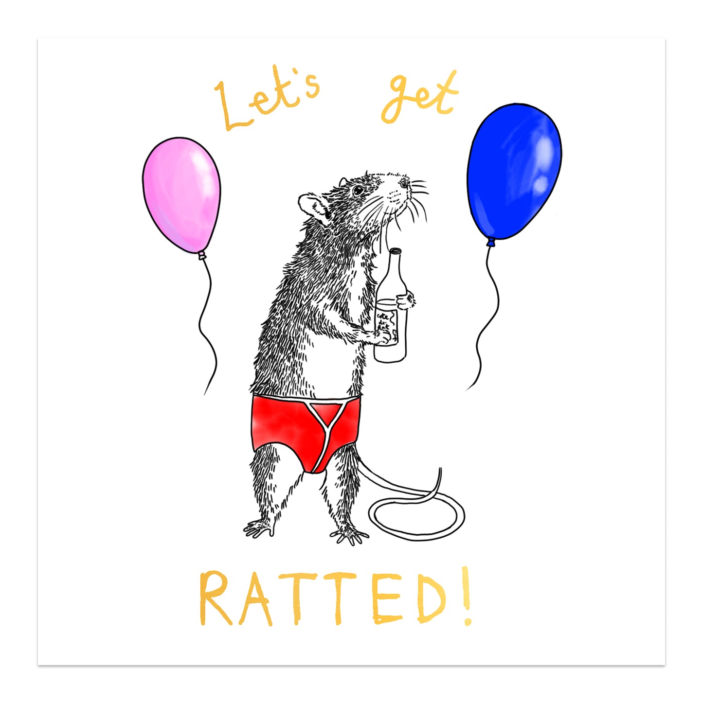 Birthday card - 'Let's get ratted'